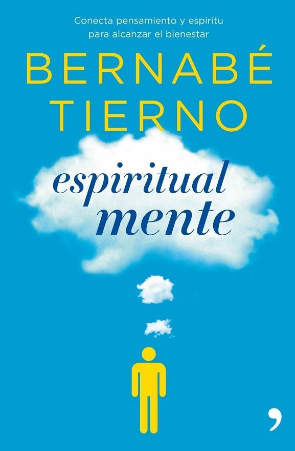 ESPIRITUAL MENTE | 9788484609780 | TIERNO,BERNABÉ | Libreria Geli - Librería Online de Girona - Comprar libros en catalán y castellano