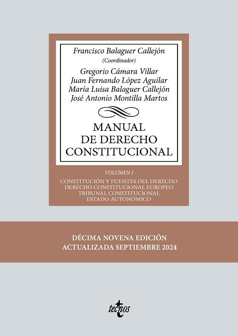 MANUAL DE DERECHO CONSTITUCIONAL-1(19ª EDICIÓN 2024) | 9788430990573 | BALAGUER CALLEJÓN, FRANCISCO/CÁMARA VILLAR, GREGORIO | Llibreria Geli - Llibreria Online de Girona - Comprar llibres en català i castellà