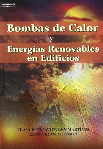 BOMBAS DE CALOR Y ENERGIAS RENOVABLES EN EDIFICIOS | 9788497323956 | REY MARTINEZ,FRANCISCO JAVIER/VELASCO,ELOY | Llibreria Geli - Llibreria Online de Girona - Comprar llibres en català i castellà