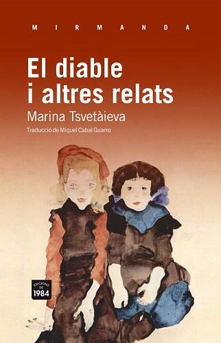 EL DIABLE I ALTRES RELATS | 9788492440894 | TSVETAIEVA,MARINA | Libreria Geli - Librería Online de Girona - Comprar libros en catalán y castellano