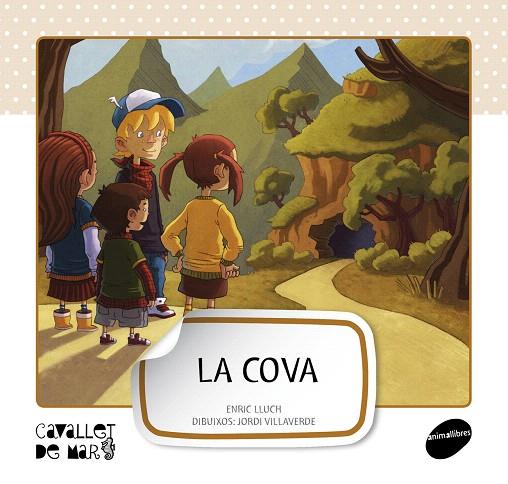 LA COVA | 9788415095576 | LLUCH GIRBÉS,ENRIC | Libreria Geli - Librería Online de Girona - Comprar libros en catalán y castellano