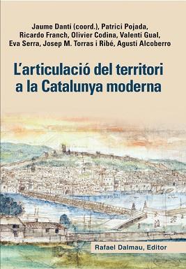 L'ARTICULACIÓ DEL TERRITORI A LA CATALUNYA MODERNA | 9788423208128 |   | Llibreria Geli - Llibreria Online de Girona - Comprar llibres en català i castellà