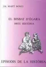EL BISBAT D'EGARA BREU HISTORIA | 9788423207039 | MARTI BONET,J.M. | Libreria Geli - Librería Online de Girona - Comprar libros en catalán y castellano