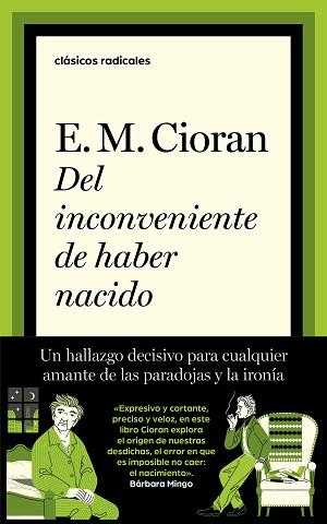 DEL INCONVENIENTE DE HABER NACIDO | 9788430627271 | CIORAN, E.M. | Libreria Geli - Librería Online de Girona - Comprar libros en catalán y castellano