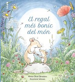 EL REGAL MÉS BONIC DEL MÓN | 9788419968135 | OLIVE,MIREIA | Llibreria Geli - Llibreria Online de Girona - Comprar llibres en català i castellà