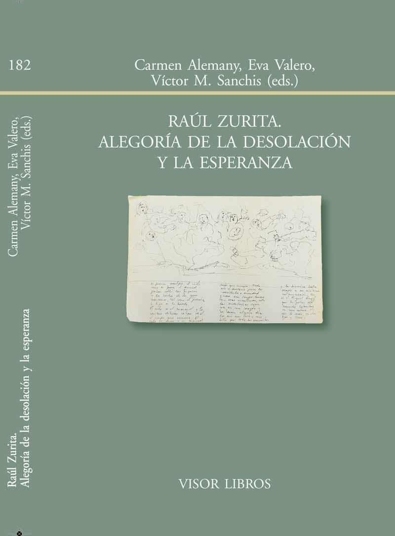 RAÚL ZURITA.ALEGORÍA DE LA DESOLACIÓN Y LA ESPERANZA | 9788498951820 | ALEMANY,CARMEN/VALERO,EVA/SANCHÍS,VÍCTOR M. | Llibreria Geli - Llibreria Online de Girona - Comprar llibres en català i castellà