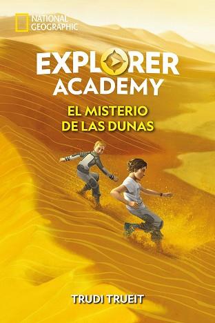 EXPLORER ACADEMY 4.EL MISTERIO DE LAS DUNAS | 9788482987507 | TRUEIT TRUDI | Libreria Geli - Librería Online de Girona - Comprar libros en catalán y castellano