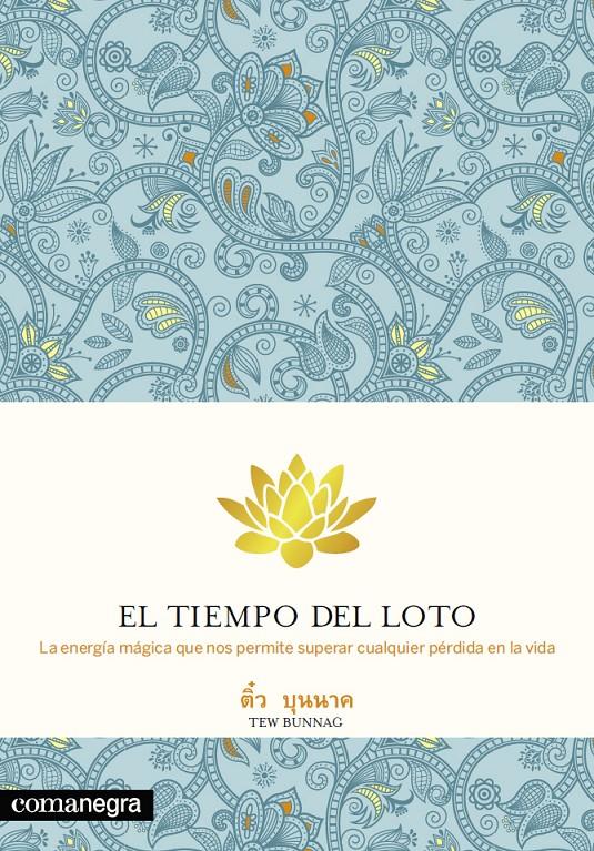 EL TIEMPO DEL LOTO | 9788415097594 | BUNNAG,TEW | Llibreria Geli - Llibreria Online de Girona - Comprar llibres en català i castellà