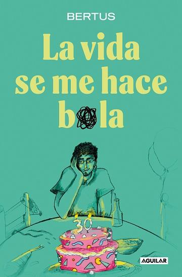 LA VIDA SE ME HACE BOLA | 9788403524620 | BERTUS | Llibreria Geli - Llibreria Online de Girona - Comprar llibres en català i castellà