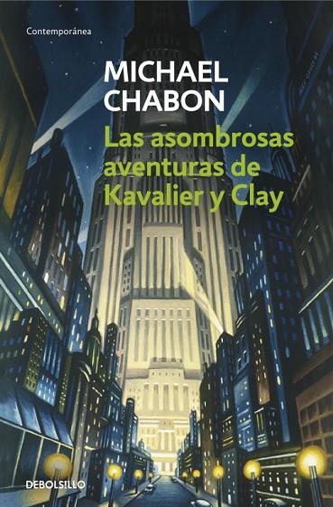 ASOMBROSAS AVENTURAS DE KAVALIER Y CLAY | 9788497598859 | CHABON,MICHAEL | Llibreria Geli - Llibreria Online de Girona - Comprar llibres en català i castellà