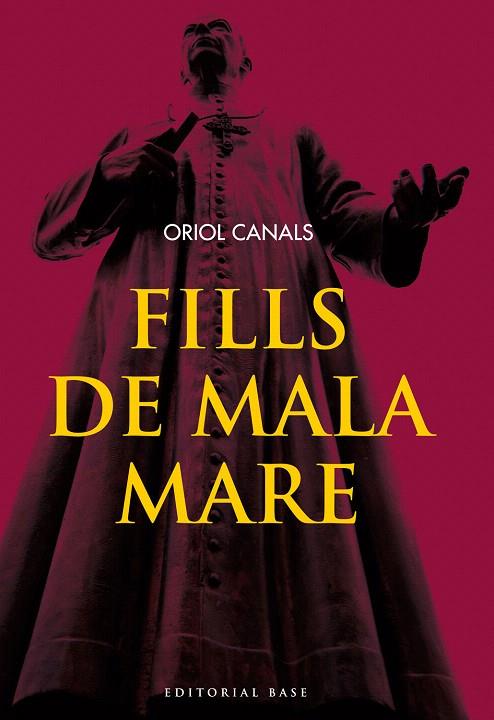 FILLS DE MALA MARE | 9788415711261 | CANALS,ORIOL | Llibreria Geli - Llibreria Online de Girona - Comprar llibres en català i castellà