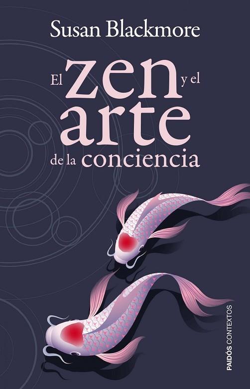 EL ZEN Y EL ARTE DE LA CONCIENCIA | 9788449326820 | BLACKMORE,SUSAN | Libreria Geli - Librería Online de Girona - Comprar libros en catalán y castellano