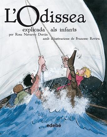 L'ODISSEA EXPLICADA ALS INFANTS (RUSTICA) | 9788423693221 | NAVARRO DURAN,ROSA | Libreria Geli - Librería Online de Girona - Comprar libros en catalán y castellano