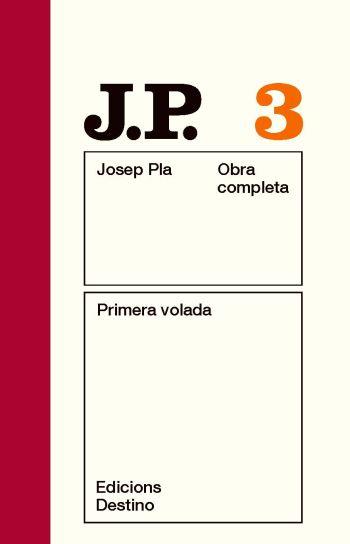 OBRA COMPLETA JOSEP PLA-3.PRIMERA VOLADA  | 9788497101431 | PLA,JOSEP | Llibreria Geli - Llibreria Online de Girona - Comprar llibres en català i castellà