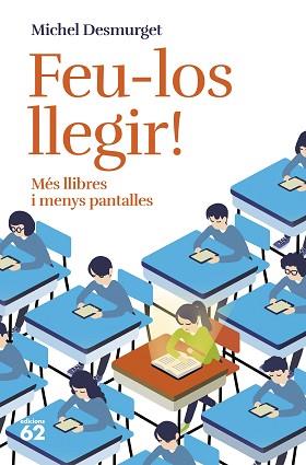 FEU-LOS LLEGIR! | 9788429781779 | DESMURGET, MICHEL | Llibreria Geli - Llibreria Online de Girona - Comprar llibres en català i castellà