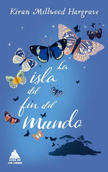 LA ISLA DEL FIN DEL MUNDO | 9788416222780 | HARGRAVE,KIRAN MILLWOOD | Llibreria Geli - Llibreria Online de Girona - Comprar llibres en català i castellà