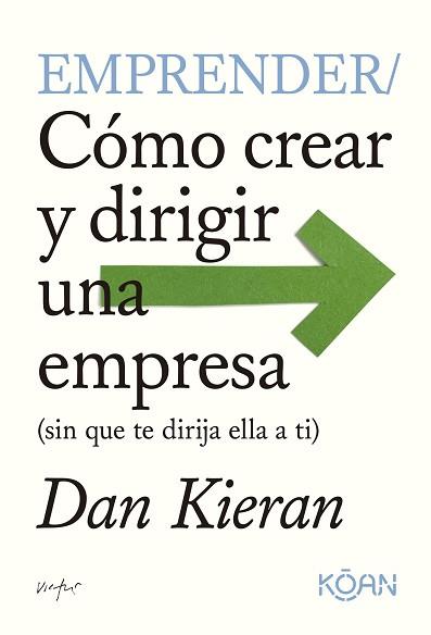 EMPRENDER | 9788410358010 | KIERAN, DAN | Llibreria Geli - Llibreria Online de Girona - Comprar llibres en català i castellà