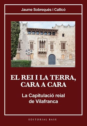 EL REI I LA TERRA,CARA A CARA | 9788410131637 | SOBREQUÉS I CALLICÓ, JAUME | Libreria Geli - Librería Online de Girona - Comprar libros en catalán y castellano