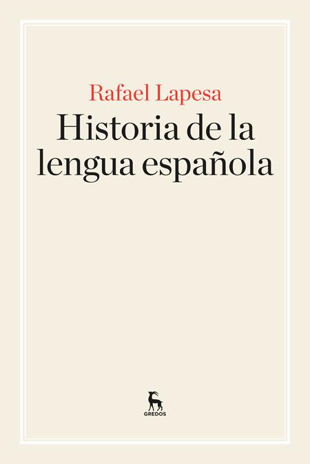 HISTORIA DE LA LENGUA ESPAÑOLA | 9788424928902 | LAPESA MELGAR,RAFAEL | Llibreria Geli - Llibreria Online de Girona - Comprar llibres en català i castellà