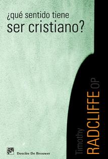 QUE SENTIDO TIENE SER CRISTIANO? | 9788433021472 | RADCLIFFE,TIMOTHY | Libreria Geli - Librería Online de Girona - Comprar libros en catalán y castellano