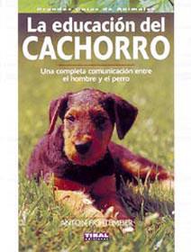 LA EDUCACION DEL CACHORRO | 9788430565399 | FICHTLMEIER,ANTON | Llibreria Geli - Llibreria Online de Girona - Comprar llibres en català i castellà