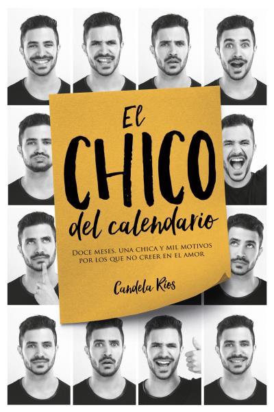 EL CHICO DEL CALENDARIO | 9788416327614 | RÍOS,CANDELA | Libreria Geli - Librería Online de Girona - Comprar libros en catalán y castellano
