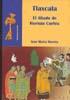 TLAXCALA.EL ALIADO DE HERNAN CORTES | 9788498493481 | BUCETA,JOSE MARIA | Libreria Geli - Librería Online de Girona - Comprar libros en catalán y castellano