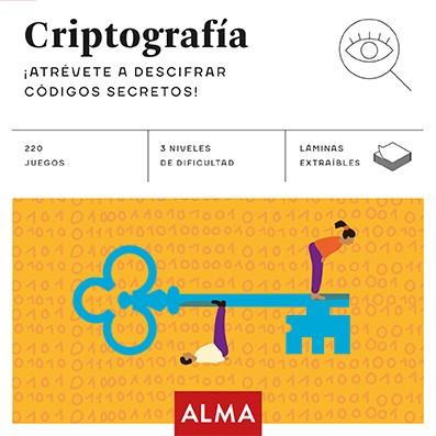 CRIPTOGRAFÍA.ATRÉVETE A DESCIFRAR CODIGOS SECRETOS | 9788417430924 | Llibreria Geli - Llibreria Online de Girona - Comprar llibres en català i castellà