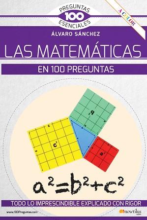 LAS MATEMÁTICAS EN 100 PREGUNTAS | 9788413050683 | SÁNCHEZ GONZÁLEZ, ÁLVARO | Libreria Geli - Librería Online de Girona - Comprar libros en catalán y castellano