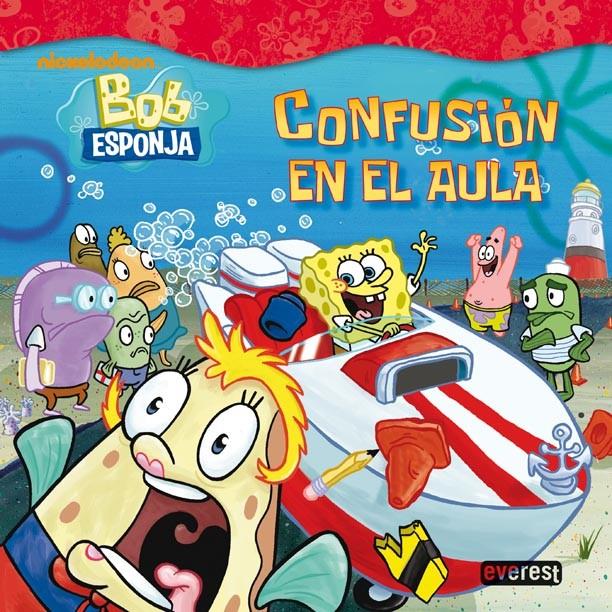 BOB ESPONJA.CONFUSION EN EL AULA | 9788444165615 | SARAH WILLSON | Llibreria Geli - Llibreria Online de Girona - Comprar llibres en català i castellà