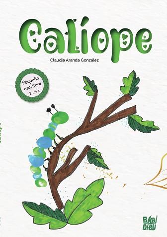 CALÍOPE | 9788418297717 | ARANDA GONZÁLEZ,CLAUDIA | Llibreria Geli - Llibreria Online de Girona - Comprar llibres en català i castellà