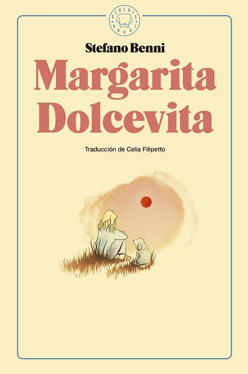 MARGARITA DOLCEVITA | 9788416290925 | BENNI,STEFANO | Libreria Geli - Librería Online de Girona - Comprar libros en catalán y castellano