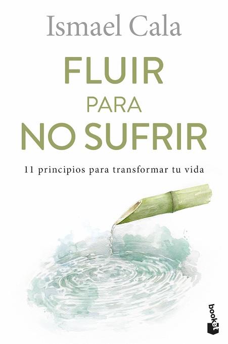 FLUIR PARA NO SUFRIR | 9788411191555 | CALA, ISMAEL | Llibreria Geli - Llibreria Online de Girona - Comprar llibres en català i castellà