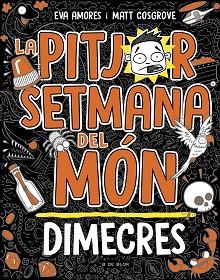 LA PITJOR SETMANA DEL MÓN-3.DIMECRES | 9788419048769 | COSGROVE, MATT/AMORES, EVA | Llibreria Geli - Llibreria Online de Girona - Comprar llibres en català i castellà