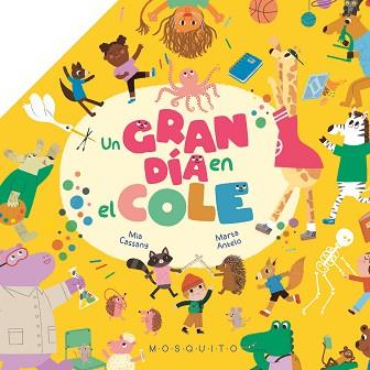 UN GRAN DÍA EN EL COLE | 9788419095787 | CASSANY, MIA | Llibreria Geli - Llibreria Online de Girona - Comprar llibres en català i castellà