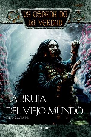 LA ESPADA DE LA VERDAD-19.LA BRUJA DEL VIEJO MUNDO | 9788448038656 | GOODKIND,TERRY | Libreria Geli - Librería Online de Girona - Comprar libros en catalán y castellano