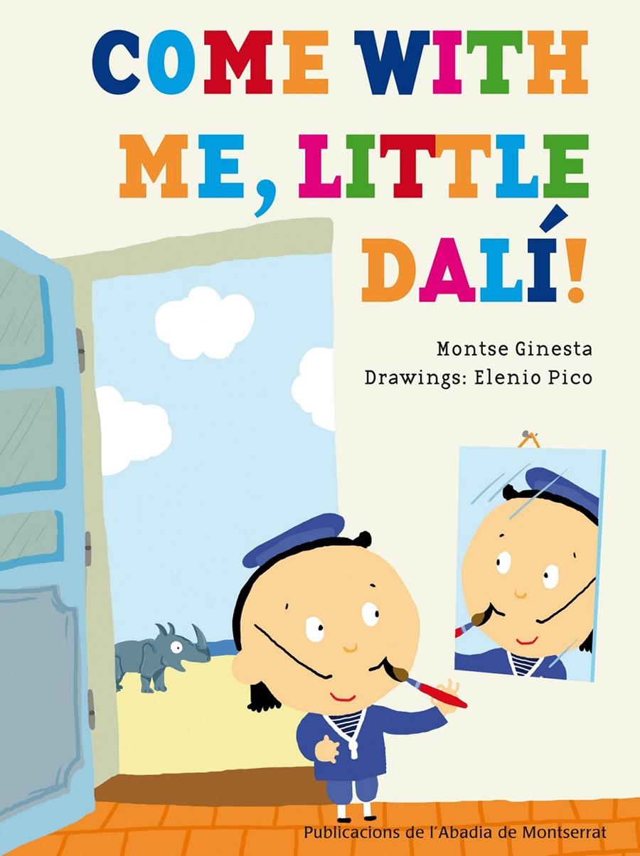 COME WITH ME,LITTLE DALÍ! | 9788498836097 | GINESTA,MONTSERRAT | Llibreria Geli - Llibreria Online de Girona - Comprar llibres en català i castellà