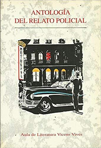 ANTOLOGIA DEL RELATO POLICIAL | 9788431628956 | Llibreria Geli - Llibreria Online de Girona - Comprar llibres en català i castellà