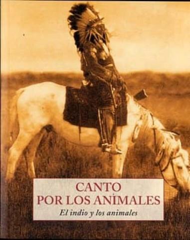 CANTO POR LOS ANIMALES.EL INDIO Y LOS ANIMALES | 9788497169530 |   | Libreria Geli - Librería Online de Girona - Comprar libros en catalán y castellano