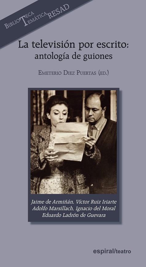 LA TELEVISIÓN POR ESCRITO:ANTOLOGÍA DE GUIONES | 9788424512934 | DIEZ PUERTAS,EMETERIO (ED.) | Llibreria Geli - Llibreria Online de Girona - Comprar llibres en català i castellà