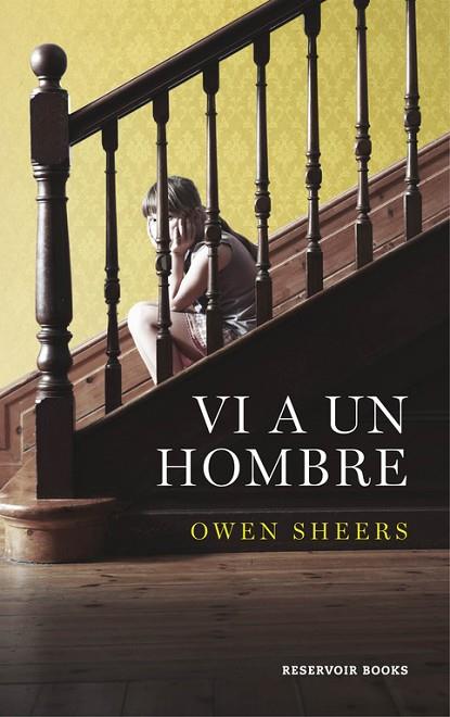 VI A UN HOMBRE | 9788416195183 | SHEERS,OWEN | Libreria Geli - Librería Online de Girona - Comprar libros en catalán y castellano