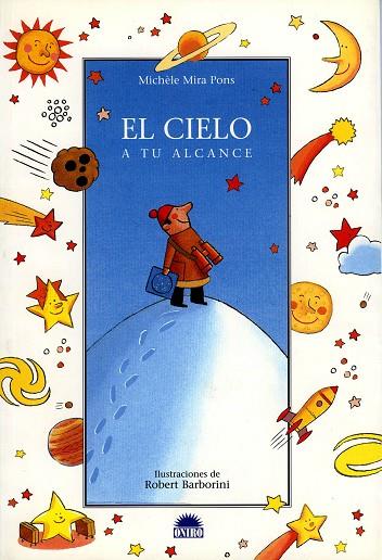 EL CIELO A TU ALCANCE | 9788497541831 | MIRA PONS,MICHELE | Llibreria Geli - Llibreria Online de Girona - Comprar llibres en català i castellà