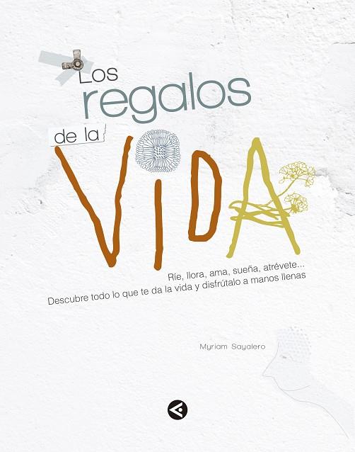 LOS REGALOS DE LA VIDA | 9788403014756 | SAYALERO,MYRIAM | Llibreria Geli - Llibreria Online de Girona - Comprar llibres en català i castellà