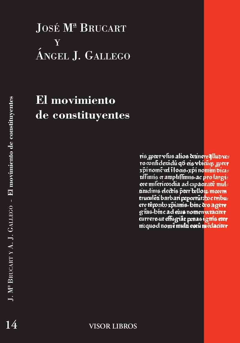 EL MOVIMIENTO DE CONSTITUYENTES  | 9788498950816 | BRUCART,JOSE Mª/GALLEGO,ÁNGEL J. | Llibreria Geli - Llibreria Online de Girona - Comprar llibres en català i castellà