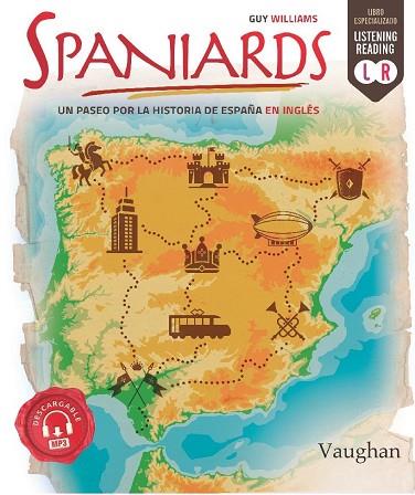 SPANIARDSUN PASEO POR LA HISTORIA DE ESPAÑA EN INGLÉS | 9788416667369 | WILLIAMS,GUY | Llibreria Geli - Llibreria Online de Girona - Comprar llibres en català i castellà