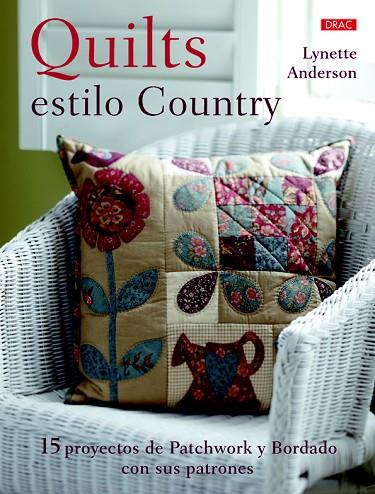 QUILTS ESTILO COUNTRY | 9788498744552 | ANDERSON,LYNETTE | Llibreria Geli - Llibreria Online de Girona - Comprar llibres en català i castellà