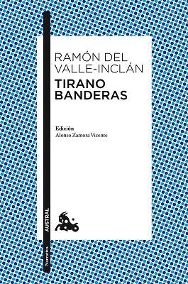 TIRANO BANDERAS/NOVELA DE TIERRA CALIENTE | 9788467036046 | DEL VALLE-INCLAN,RAMON | Libreria Geli - Librería Online de Girona - Comprar libros en catalán y castellano