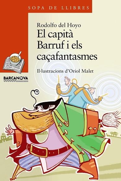 EL CAPITÀ BARRUF I ELS CAÇAFANTASMES | 9788448924911 | DEL HOYO, RODOLFO | Llibreria Geli - Llibreria Online de Girona - Comprar llibres en català i castellà