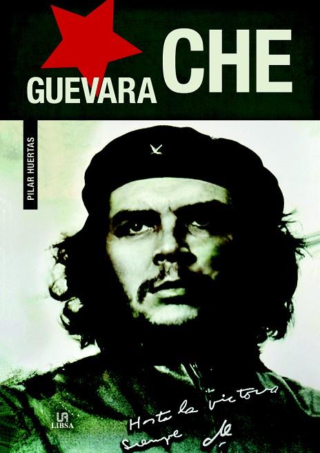 CHE GUEVARA | 9788466228688 | HUERTAS,PILAR | Llibreria Geli - Llibreria Online de Girona - Comprar llibres en català i castellà