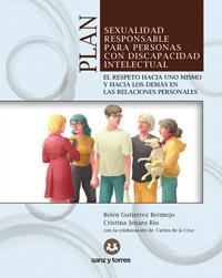 PLAN DE SEXUALIDAD RESPONSABLE PARA PERSONAS CON DISCAPACIDAD INTELECTUAL | 9788416466641 | GUTIÉRREZ BERMEJO, BELÉN/JENARO RÍO, CRISTINA | Llibreria Geli - Llibreria Online de Girona - Comprar llibres en català i castellà